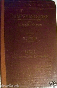 Dampfmaschinen und Dampfturbinen Band 1 Berechnen und Entwerfen 1912 Entwurf.. - Bild 1 von 1