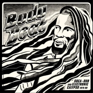 Various Artists Body Beat: Soca-dub and Electronic Calypso (1979-98) (CD) Album - Bild 1 von 2
