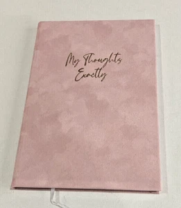 A5 NOTEBOOK LINED PAPER FAUX SUEDE COVER TEXT " MY THOUGHTS EXACTLY" PINK - Picture 1 of 3