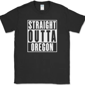 Straight Outta Oregon T-Shirt Funny State Pride Humor Gift Text Tee - Picture 1 of 10