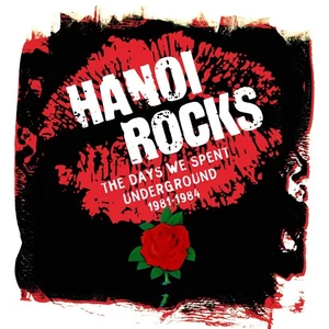 Hanoi Rocks The Days We Spent Underground 1981-1984 (CD) Box Set - Picture 1 of 1