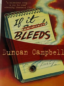 IF IT BLEEDS by Duncan Campbell MURDER MYSTERY/MOBSTER/REPORTER NOVEL - Bild 1 von 2