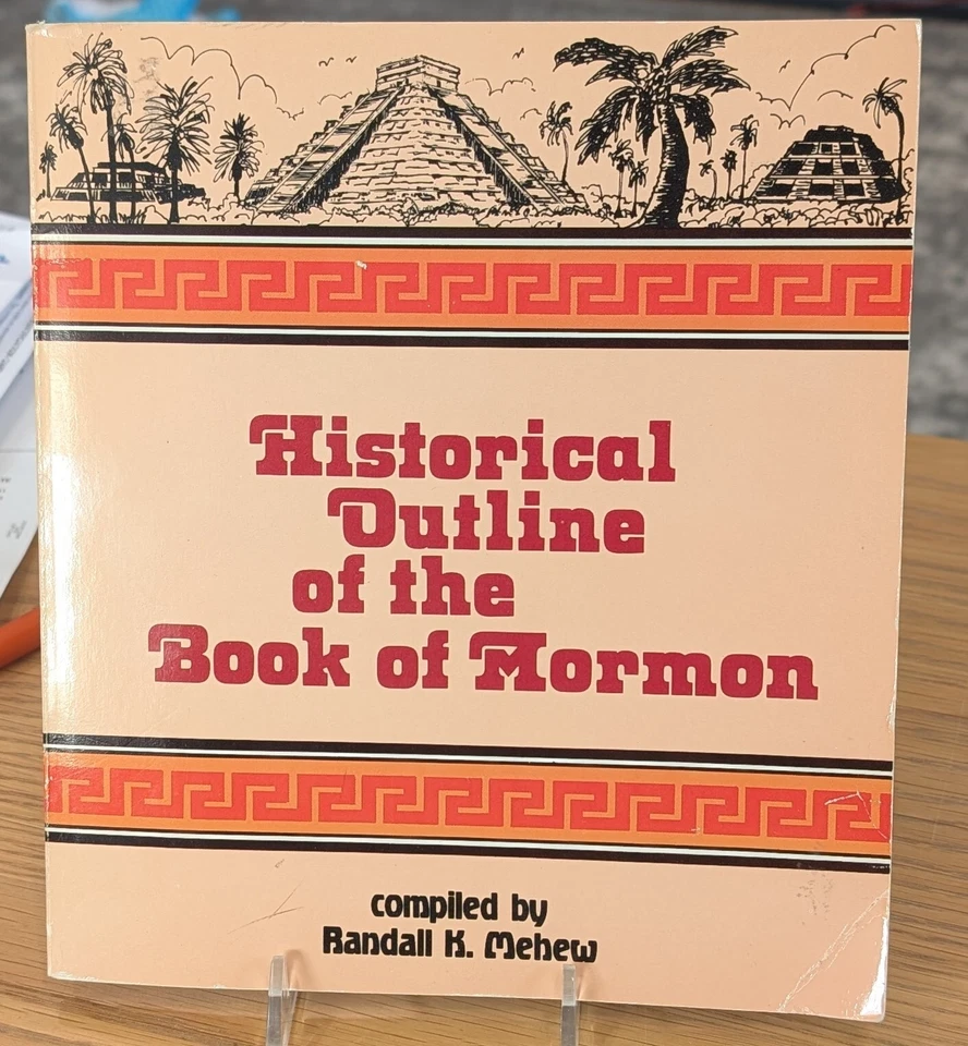 Historical Outline of the Book of Mormon by Randall K. Mehew (Compiled By) - Image 1 of 4