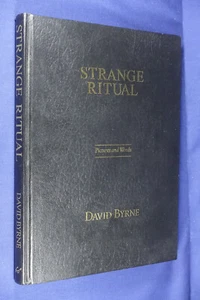 STRANGE RITUAL David Byrne WORDS AND PICTURES ART PHOTOGRAPHY BOOK Talking Heads - Bild 1 von 12