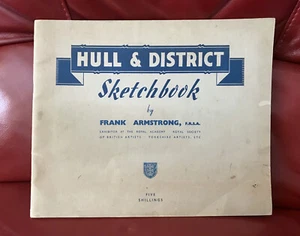 HULL & DISTRICT SKETCHBOOK Frank Armstrong 1953 VG+ condition local history - Picture 1 of 8