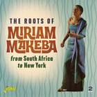 Miriam Makeba The Roots of Miriam Makeba from South Africa to N (CD) (UK IMPORT)