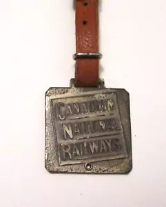 RARE VINTAGE CANADIAN NATIONAL RAILWAYS RAILROAD POCKET WATCH FOB ~ WE SELL R/R - Picture 1 of 4