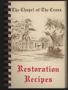 Restoration Recipes Episcopal Churchwomen Chapel Of The Cross Annadale Miss 1980 - Picture 1 of 1