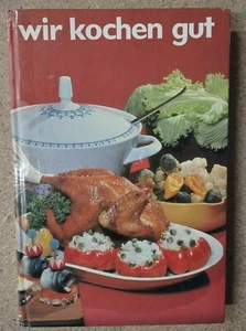 Wir kochen gut, Taschenbuchausgabe Kochbuch DDR  - Bild 1 von 6