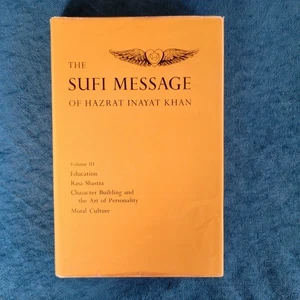 EDUCATION , RASA SHASTRA, MORAL CULTURE - THE SUFI MESSAGE OF HAZRAT INAYAT KHAN - Picture 1 of 2