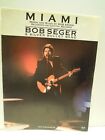 Miami - Bob Seger & The Silver Bullet Band - 1986 US Sheet Music