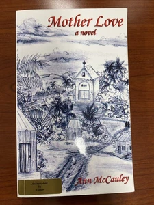 MOTHER LOVE By Ann Mccauley Book Autographed By Author - Bild 1 von 3