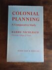 Colonial planning: A comparative study- Barbu Niculescu - George Allen 1958