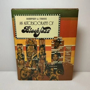 An Autobiography Of Black Jazz by Dempsey J. Travis (1983, SIGNED First Edition) - Picture 1 of 14