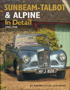 Sunbeam Talbot & Alpine in dettaglio 1935-1956 di Anders Clausager 2009 grande libro - Foto 1 di 1