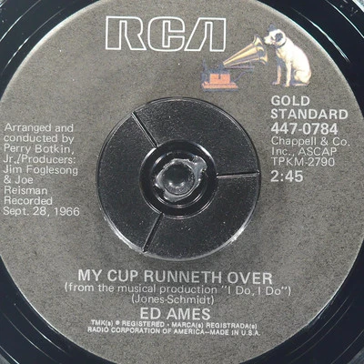 ED AMES My Cup Runneth Over RCA VICTOR 447-0784 NM 45rpm - Image 1 of 4