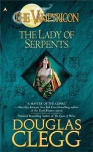 The Lady of Serpents (The Vampyricon) by Douglas Clegg / 2006 Hardcover Horror - Imagen 1 de 1