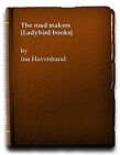 Road Makers Hardcover I., Havenhand, J. Havenhand
