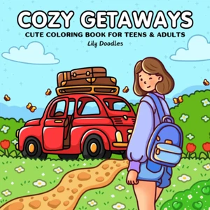 Cozy Getaways: Cute Coloring Book for Teens & Adults Featuring Hand-Drawn Escape - Picture 1 of 2