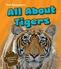 All About Tigers: A Description Text (Text Structures), Simpson 97814062 PB=#