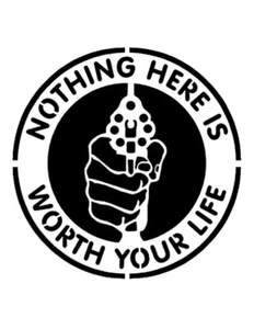 Nothing Here Is Worth Your Life Stencil personalizzato 8,5"" x 11 - Foto 1 di 1