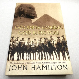 Goodbye Cobber GOD BLESS YOU by John Hamilton Paperback Book - Picture 1 of 10