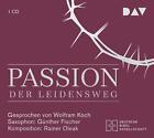 Passion. Der Leidensweg: Lesung mit Musik mit Wolfram Koch (1 CD) Wolfram K ...