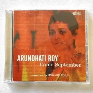 Come September: in Conversation with Howard Zinn by Roy, Arundhati (CD, 2003) - Picture 1 of 4