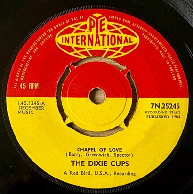 THE DIXIE CUPS CHAPEL OF LOVE 7" PYE INTERNATIONAL (1964) VG+ POP ENGLAND - Image 1 of 3