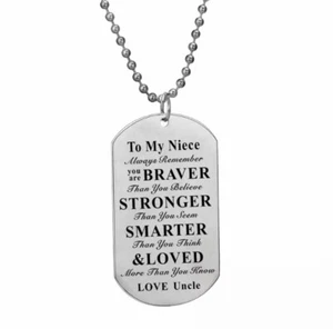 To My Niece You Are Braver Dog Tag Style Anhänger Silber Halskette Liebe Onkel - Bild 1 von 1
