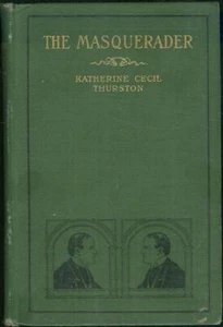 Masquerader Katherine Cecil Thurston 1904 1st edition Victorian Novel Hardcover - Picture 1 of 1