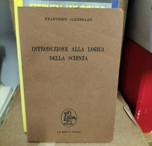 Einführung in die Logik der Wissenschaft Francesco Albergamo La Nuova Italia - Bild 1 von 1