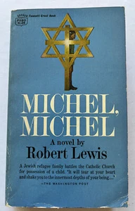 Michel, Michel: A Novel by Robert Lewis Paperback 1968 Jewish Refugee - Picture 1 of 9