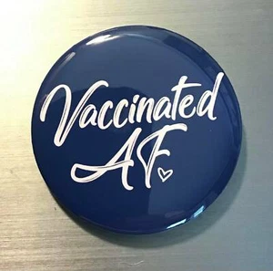 BOTÓN AF PIN VACUNADO 2,25 in Vacuna Vacuna Vax Vax Enfermera Dr - Imagen 1 de 1