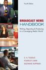 Broadcast News Handbook by Tuggle, C. A. , spiral_bound