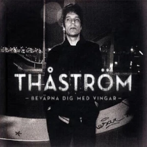 Thåström - "Beväpna dig med vingar" - 2012 - CD Album - Imagen 1 de 1
