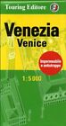 Venezia / Venice : 1/5 000, Touring Editore