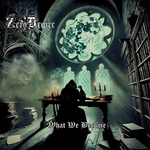 Zero Degree - What we become - Bild 1 von 1