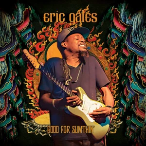 Eric Gales - Good For Sumthin’ (CD) - Picture 1 of 1