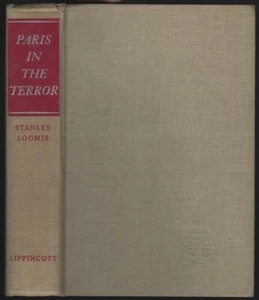 Paris in the Terror June 1793 July 1794 Stanley Loomis Hardcover French Rev - Picture 1 of 1