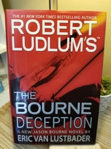 Robert Ludlum's The Bourne Deception (#7) by Eric Van Lustbader 1/1 HB DJ VGC!! - Picture 1 of 10