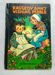 Raggedy Anns Wishing Pebble Castle Book Johnny Gruelle 1960 Hardback - Imagen 1 de 4