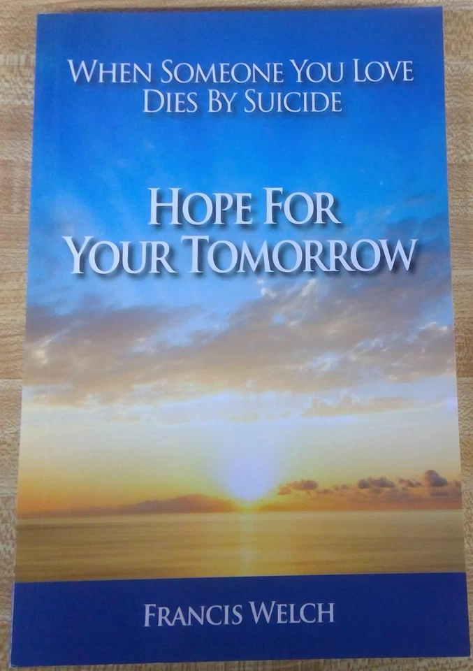 Hope For Your Tomorrow - When Someone You Love Dies By Suicide - Image 1 of 1