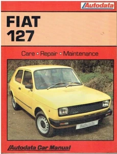 FIAT 127 900 , 1050 & 1300 (INCL SPECIAL & SPORT) 1971-83 WORKSHOP MANUAL - Picture 1 of 1