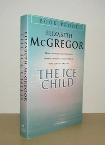 Elizabeth McGregor - The Ice Child - Uncorrected Proof (2001 Bantam Press ARC) - Imagen 1 de 1