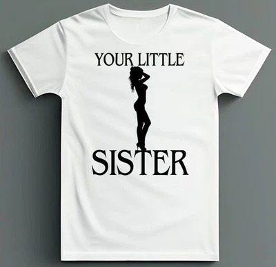 Tu hermana pequeña camiseta blanca o negra humor adulto stripper pole dancer Foto 1 de 2