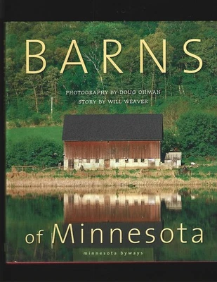 Signed Barns of Minnesota Doug Ohman Photography 2004 Hardcover - Image 1 of 3