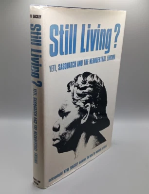 Still Living? Yeti Sasquatch and the Neanderthal Enigma Myra Shackley 1983 HC - Image 1 of 2