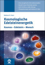 Heidrun H. Horn / Kosmologische Edelsteinenergetik