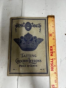 Antique 1915 ROYAL SOCIETY Tatting And Crochet Lessons Booklet Magazine - Picture 1 of 4